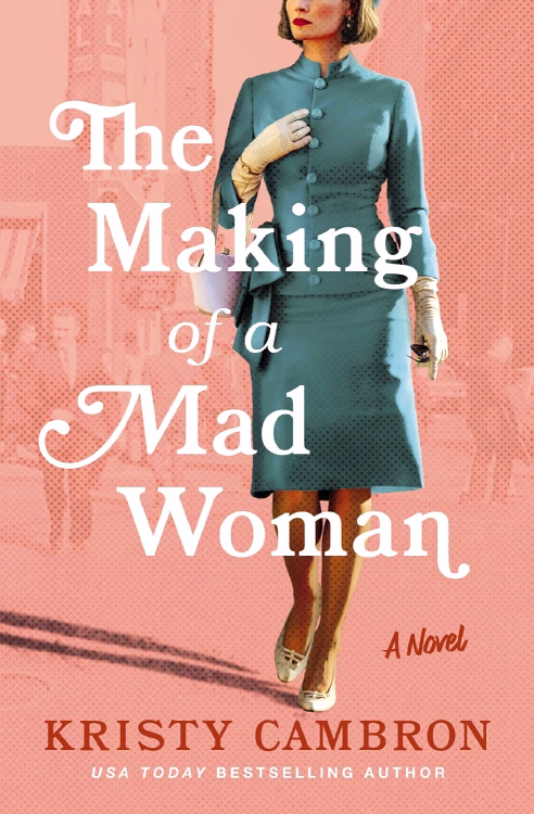 Book cover of The Making of a Mad Woman by Kristy Cambron (2027)